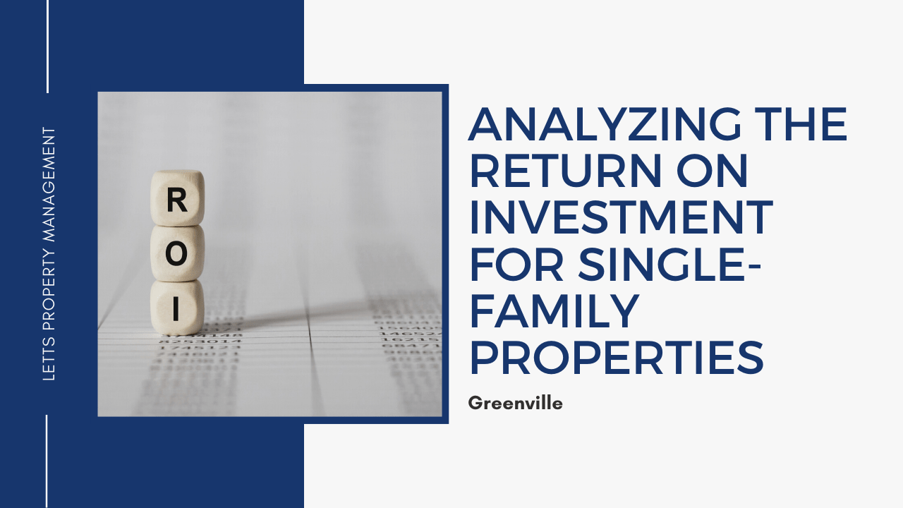 Analyzing the Return on Investment for Greenville Single-Family Properties